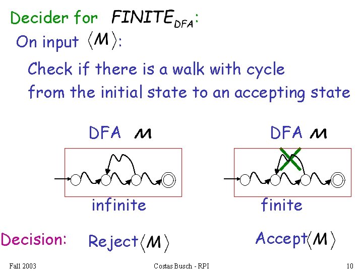 Decider for On input : : Check if there is a walk with cycle