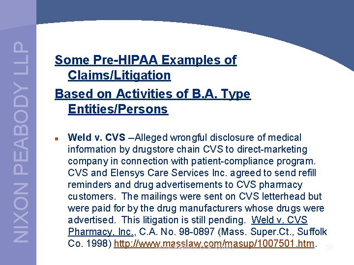 NIXON PEABODY LLP Some Pre-HIPAA Examples of Claims/Litigation Based on Activities of B. A.