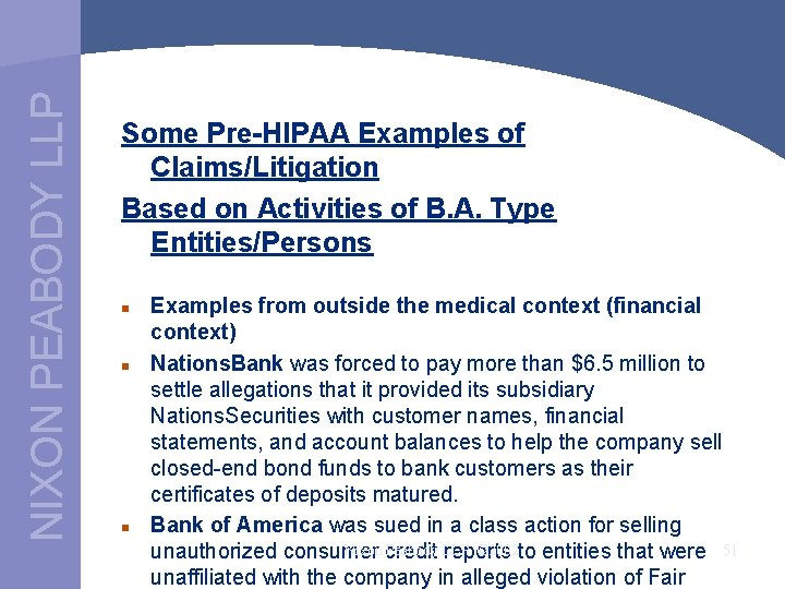 NIXON PEABODY LLP Some Pre-HIPAA Examples of Claims/Litigation Based on Activities of B. A.