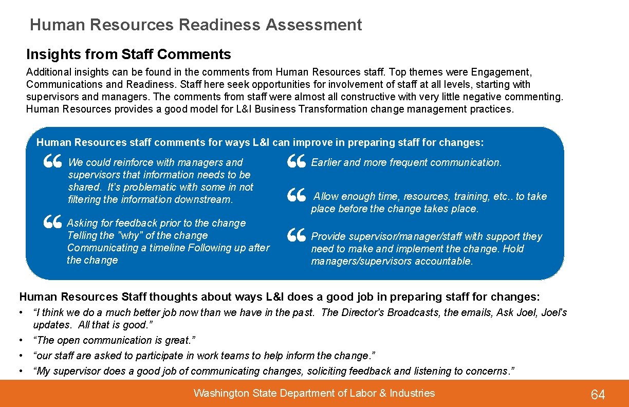 Human Resources Readiness Assessment Insights from Staff Comments Additional insights can be found in