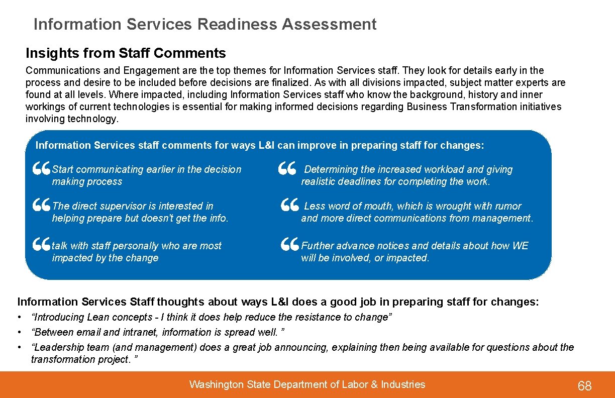Information Services Readiness Assessment Insights from Staff Comments Communications and Engagement are the top