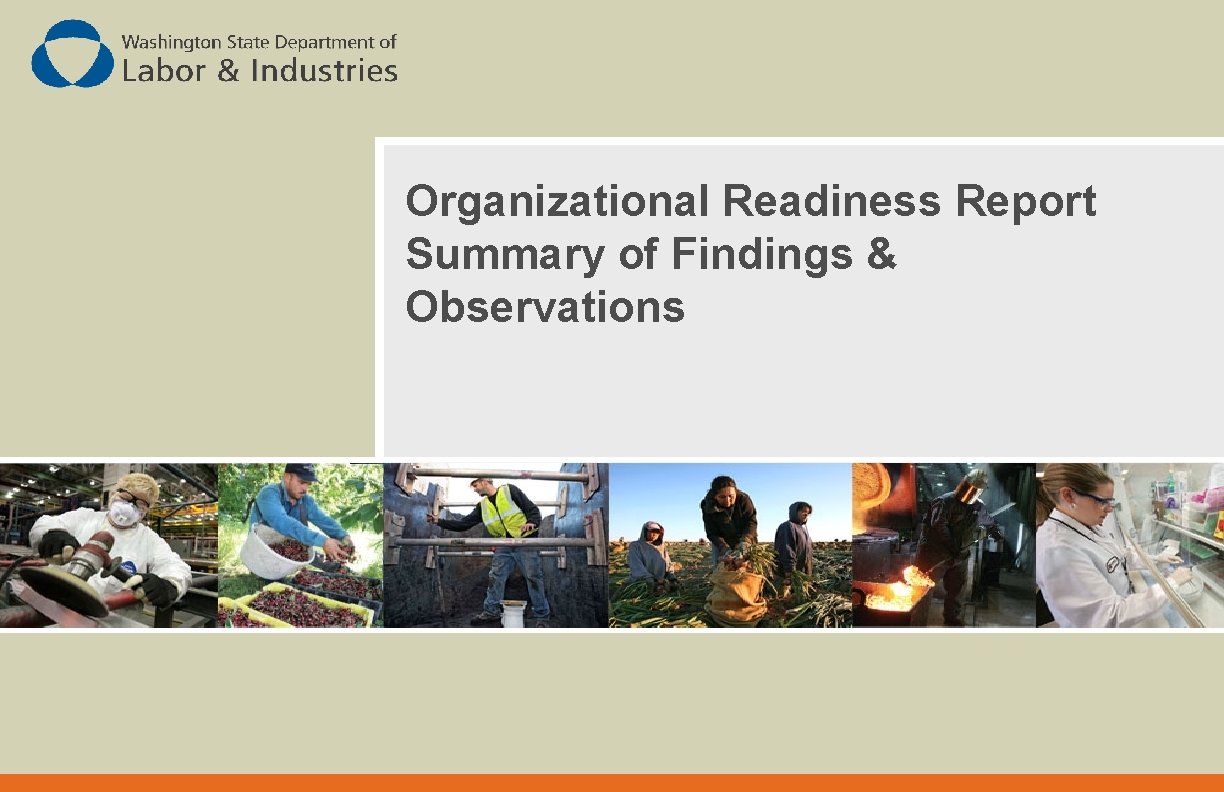 Organizational Readiness Report Summary of Findings & Observations 