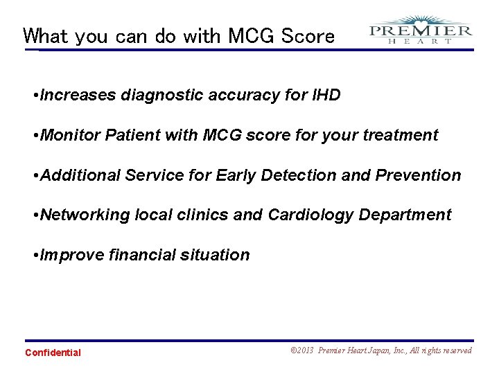 What you can do with MCG Score • Increases diagnostic accuracy for IHD •