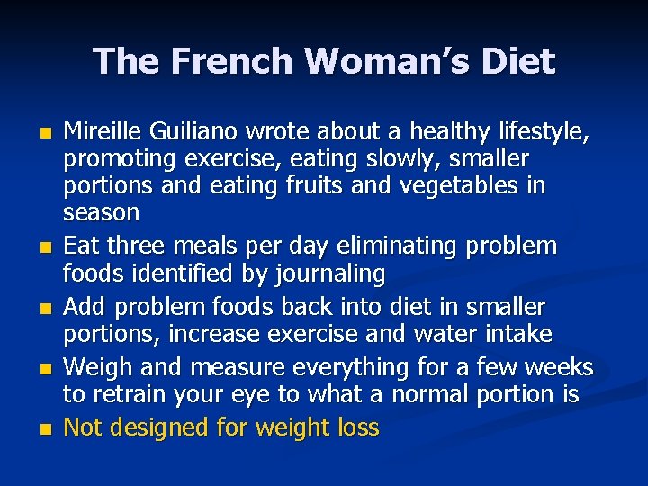 The French Woman’s Diet n n n Mireille Guiliano wrote about a healthy lifestyle,