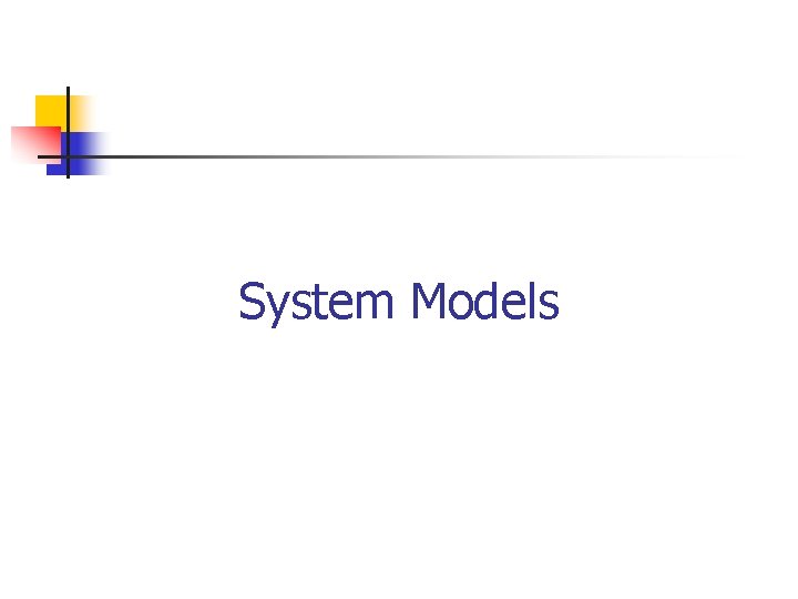 System Models 