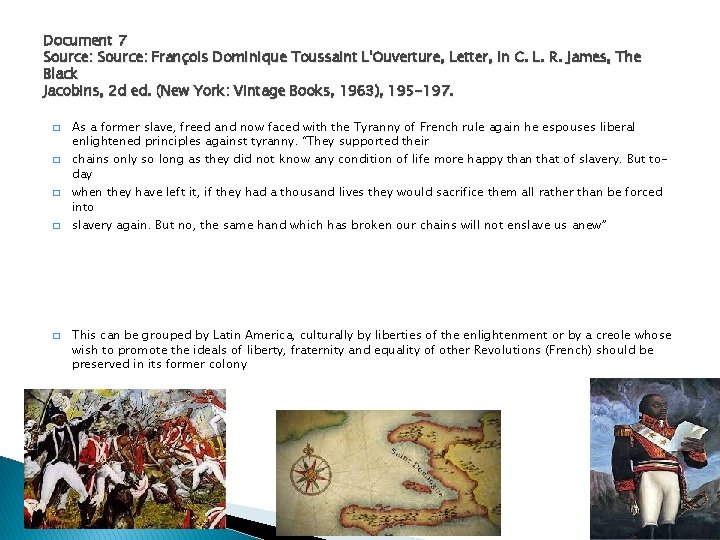 Document 7 Source: François Dominique Toussaint L'Ouverture, Letter, in C. L. R. James, The