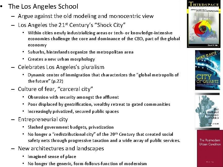  • The Los Angeles School – Argue against the old modeling and monocentric