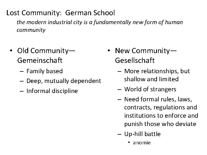 Lost Community: German School the modern industrial city is a fundamentally new form of