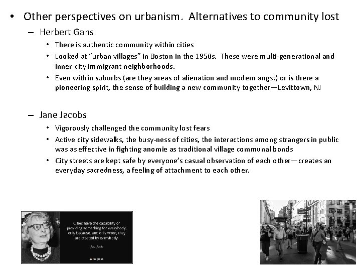  • Other perspectives on urbanism. Alternatives to community lost – Herbert Gans •