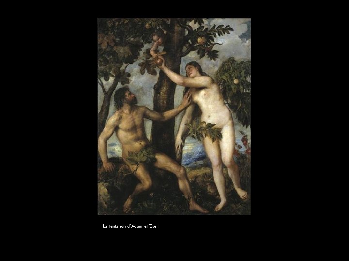 La tentation d’Adam et Eve 