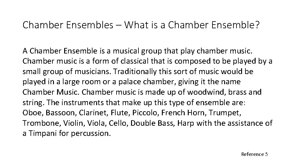 Chamber Ensembles – What is a Chamber Ensemble? A Chamber Ensemble is a musical Chamber Ensembles – What is a Chamber Ensemble? A Chamber Ensemble is a musical
