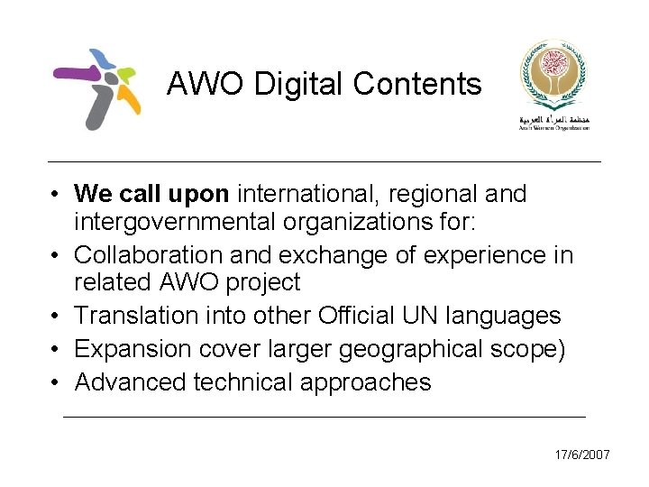 AWO Digital Contents • We call upon international, regional and intergovernmental organizations for: •