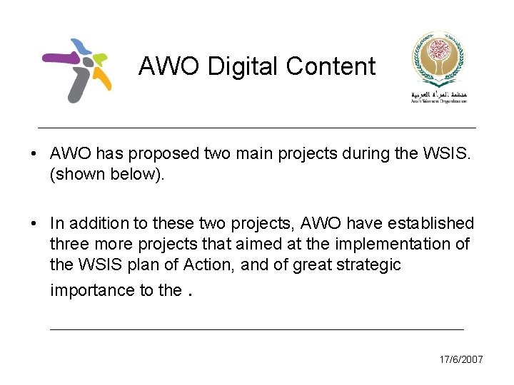 AWO Digital Content • AWO has proposed two main projects during the WSIS. (shown