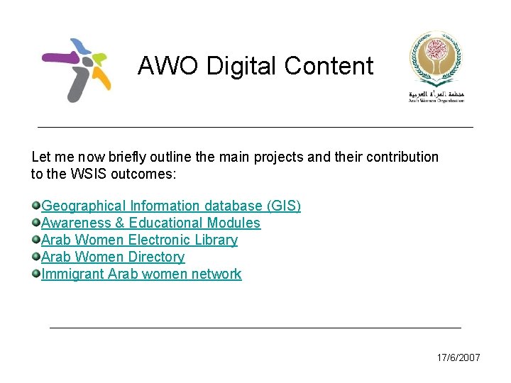 AWO Digital Content Let me now briefly outline the main projects and their contribution