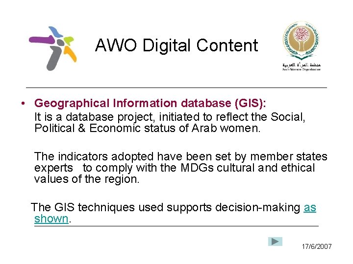 AWO Digital Content • Geographical Information database (GIS): It is a database project, initiated
