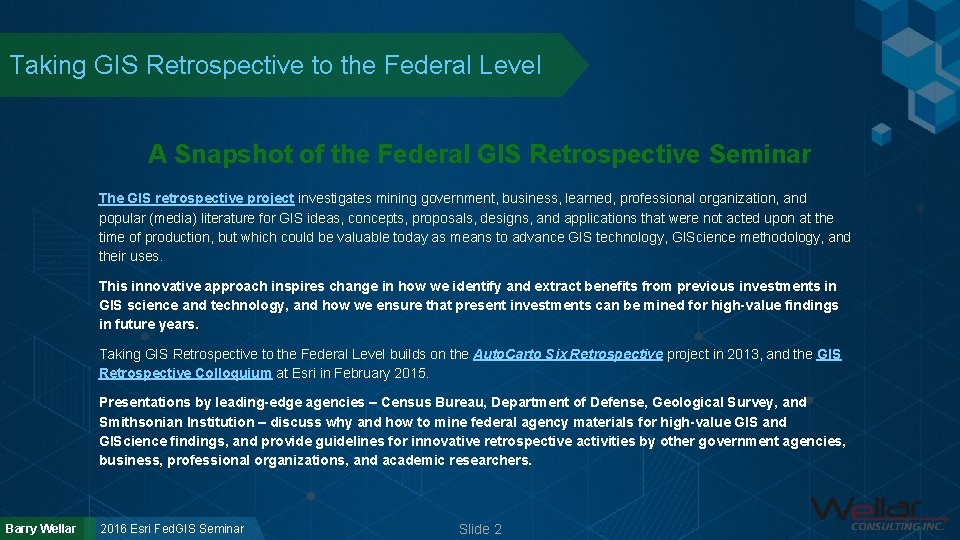 Taking GIS Retrospective to the Federal Level A Snapshot of the Federal GIS Retrospective