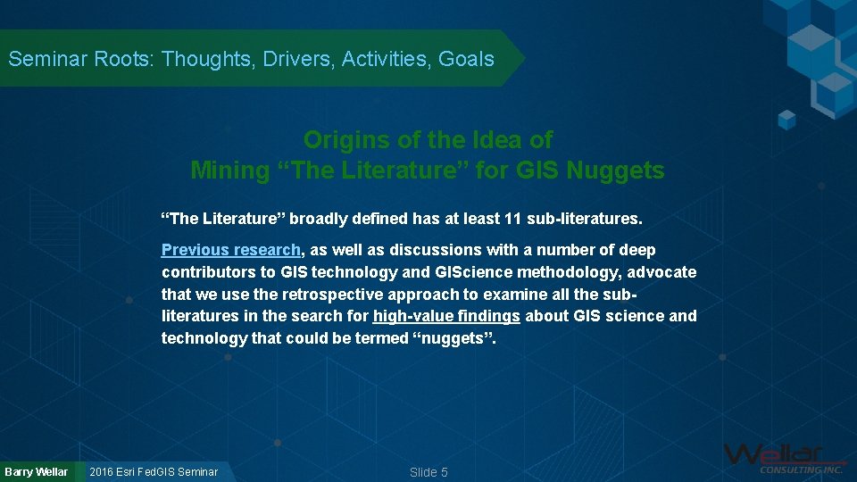 Seminar Roots: Thoughts, Drivers, Activities, Goals Origins of the Idea of Mining “The Literature”