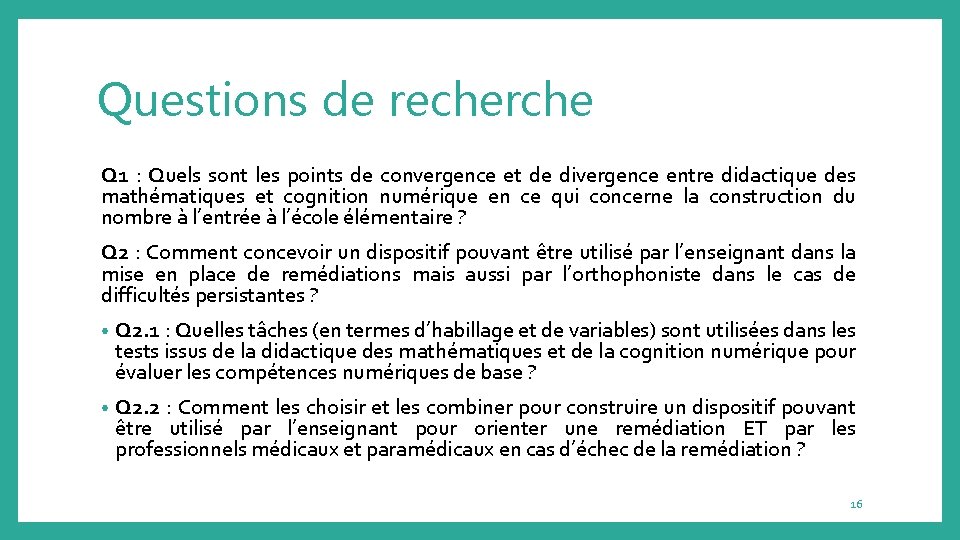 Questions de recherche Q 1 : Quels sont les points de convergence et de