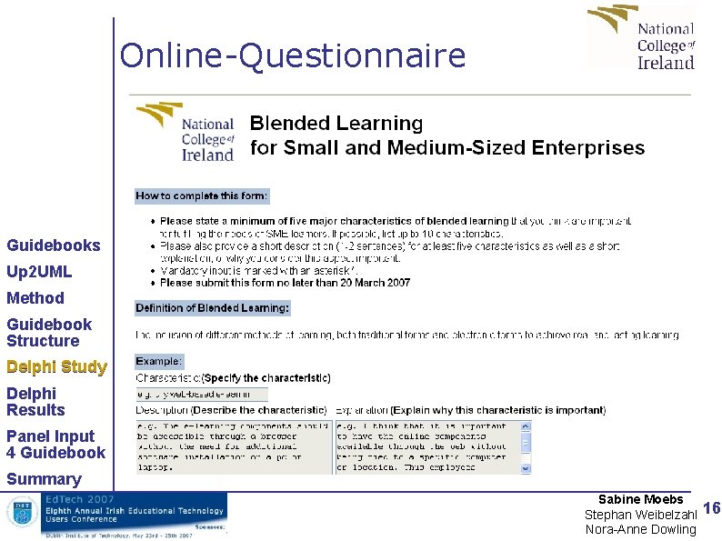 Online-Questionnaire Guidebooks Up 2 UML Method Guidebook Structure Delphi Study Delphi Results Panel Input Online-Questionnaire Guidebooks Up 2 UML Method Guidebook Structure Delphi Study Delphi Results Panel Input