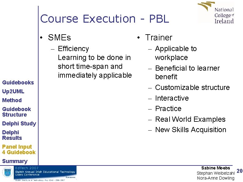 Course Execution - PBL • SMEs – Efficiency Learning to be done in short Course Execution - PBL • SMEs – Efficiency Learning to be done in short