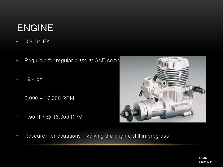 ENGINE • OS. 61 FX • Required for regular class at SAE competition •