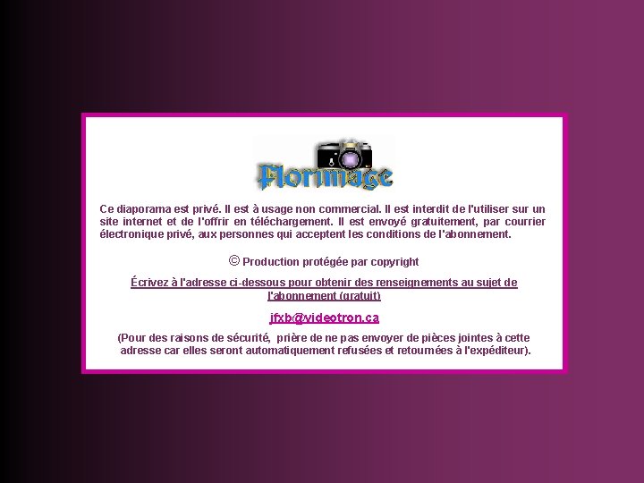 Ce diaporama est privé. Il est à usage non commercial. Il est interdit de Ce diaporama est privé. Il est à usage non commercial. Il est interdit de