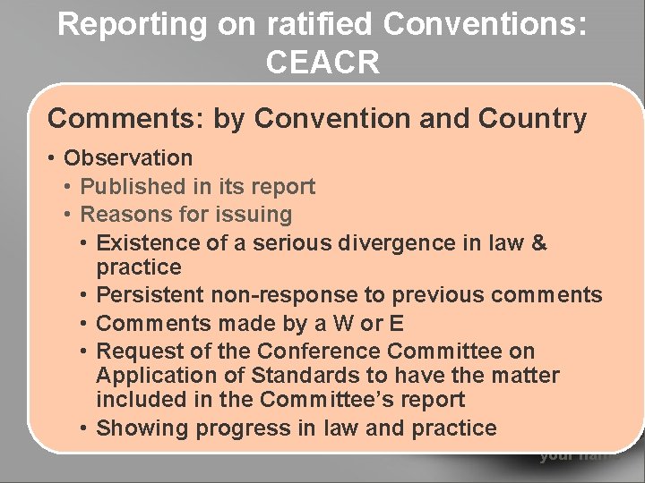 Reporting on ratified Conventions: CEACR Comments: by Convention and Country • Observation • Published