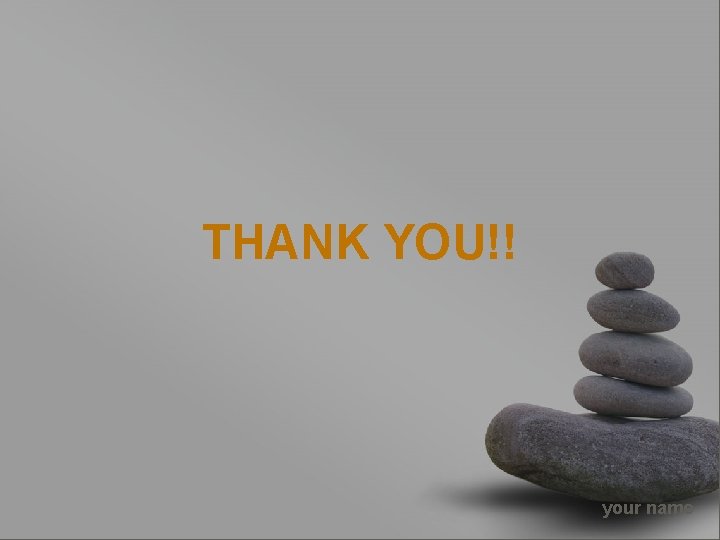 THANK YOU!! your name 