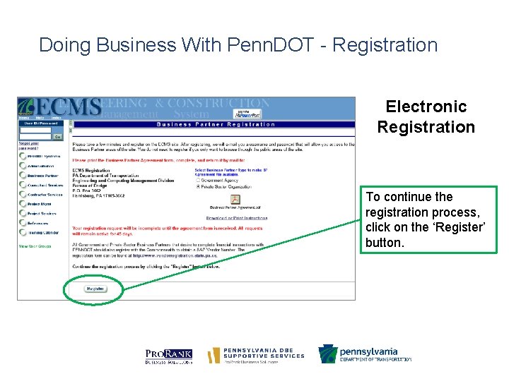 Doing Business With Penn. DOT - Registration Electronic Registration To continue the registration process,