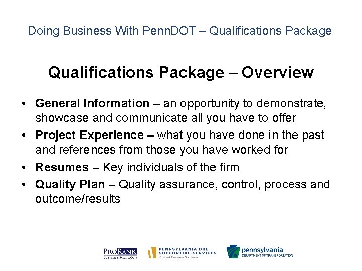 Doing Business With Penn. DOT – Qualifications Package – Overview • General Information –