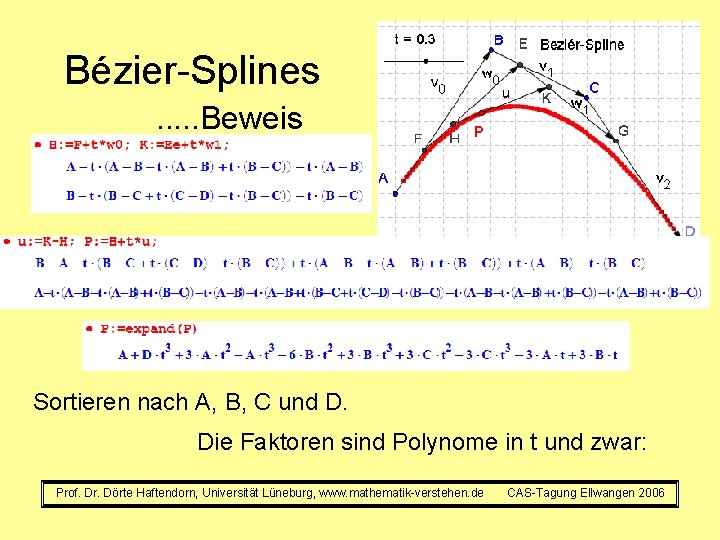 Bézier-Splines. . . Beweis Sortieren nach A, B, C und D. Die Faktoren sind