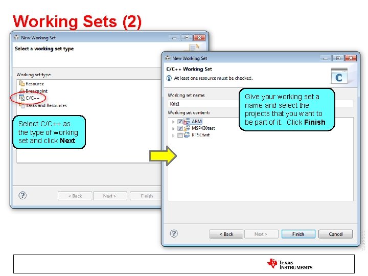 Working Sets (2) Select C/C++ as the type of working set and click Next