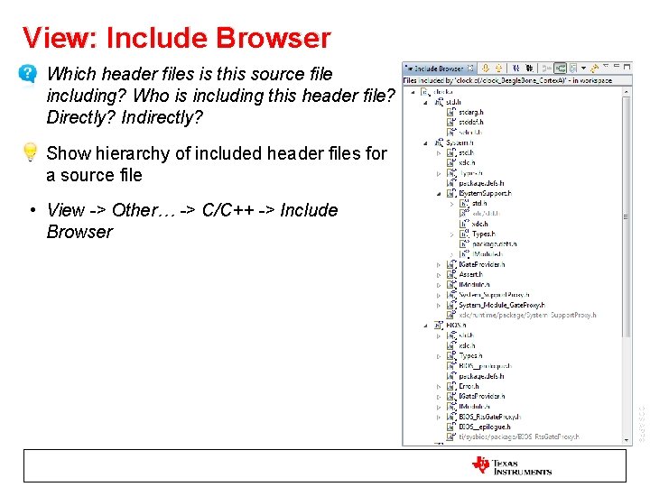 View: Include Browser • Which header files is this source file including? Who is