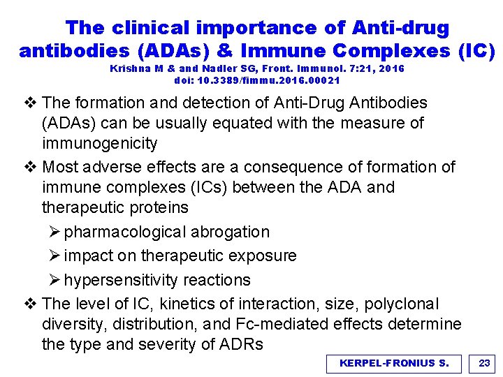 The clinical importance of Anti-drug antibodies (ADAs) & Immune Complexes (IC) Krishna M &