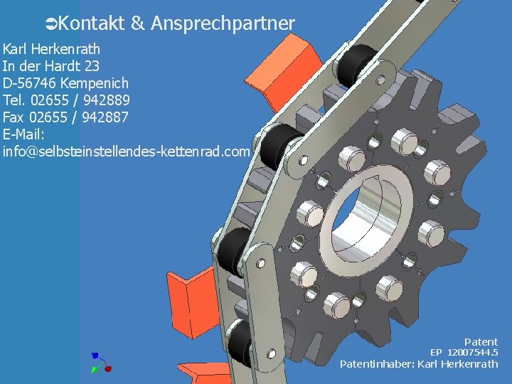 ÜKontakt & Ansprechpartner Karl Herkenrath In der Hardt 23 D-56746 Kempenich Tel. 02655 /