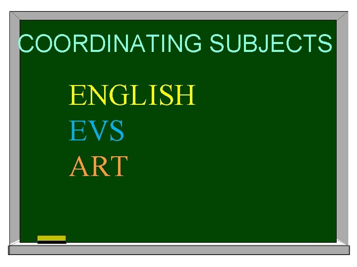 COORDINATING SUBJECTS ENGLISH EVS ART 