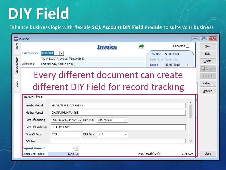 DIY Field Enhance business logic with flexible SQL Account DIY Field module to suite