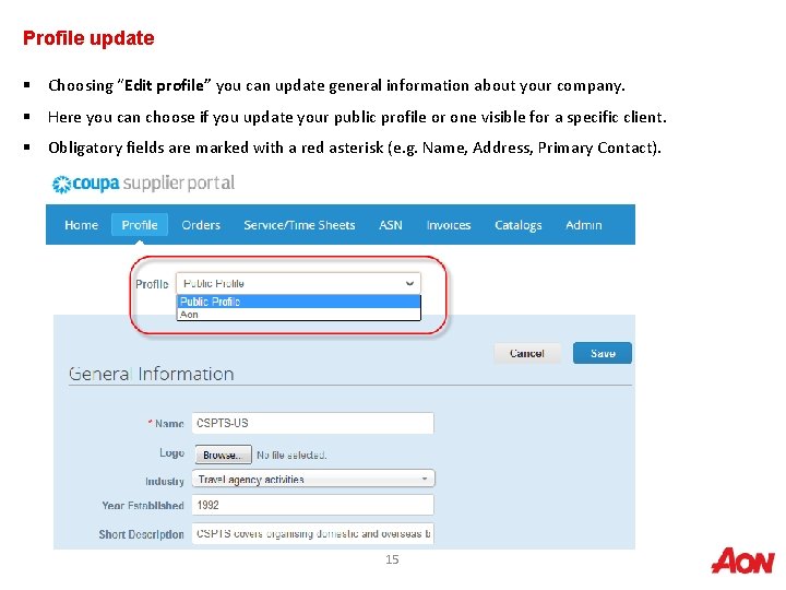 Profile update § Choosing “Edit profile” you can update general information about your company.