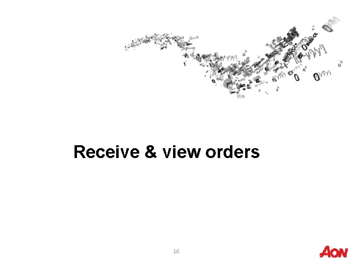Receive & view orders 16 