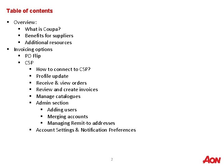 Table of contents § Overview: § What is Coupa? § Benefits for suppliers §