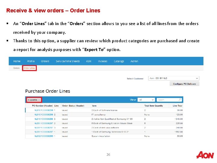 Receive & view orders – Order Lines § An “Order Lines” tab in the