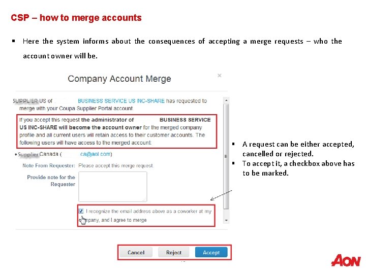 CSP – how to merge accounts § Here the system informs about the consequences
