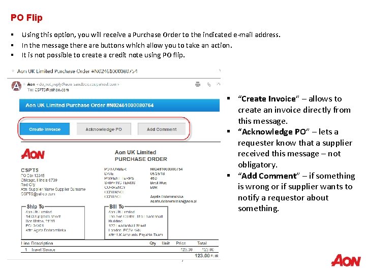 PO Flip § Using this option, you will receive a Purchase Order to the