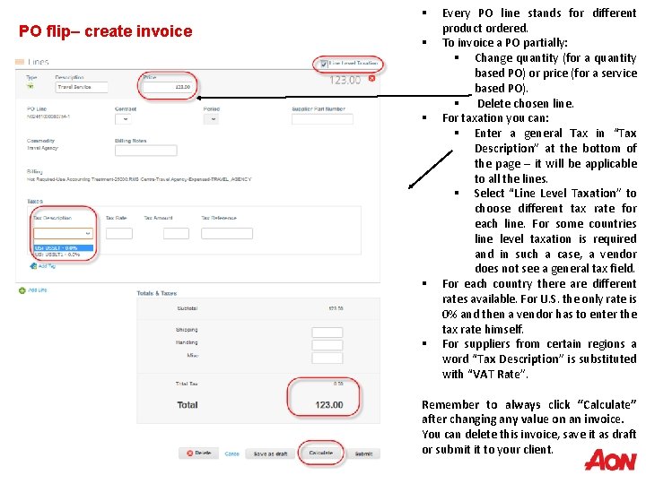 § PO flip– create invoice § § 9 Every PO line stands for different