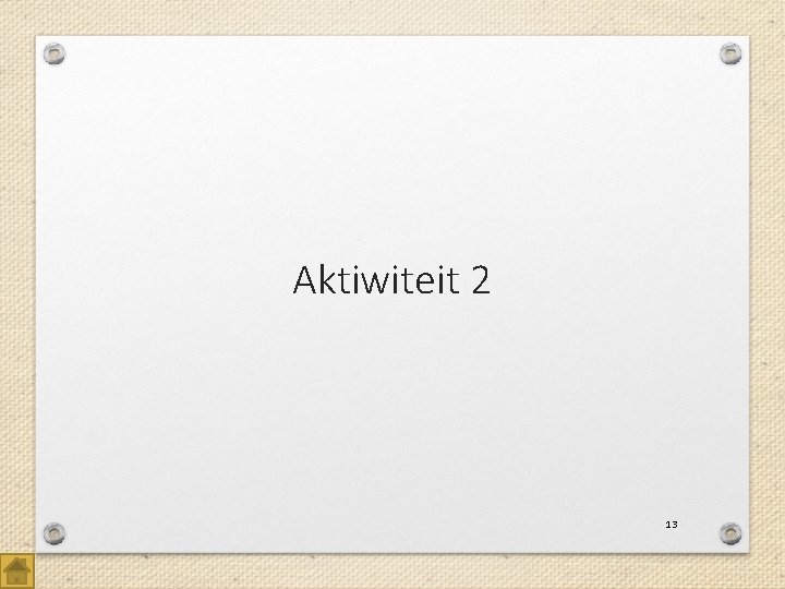 Aktiwiteit 2 13 