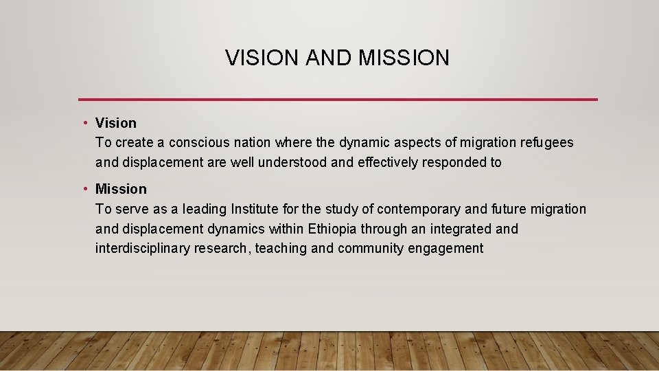 VISION AND MISSION • Vision To create a conscious nation where the dynamic aspects