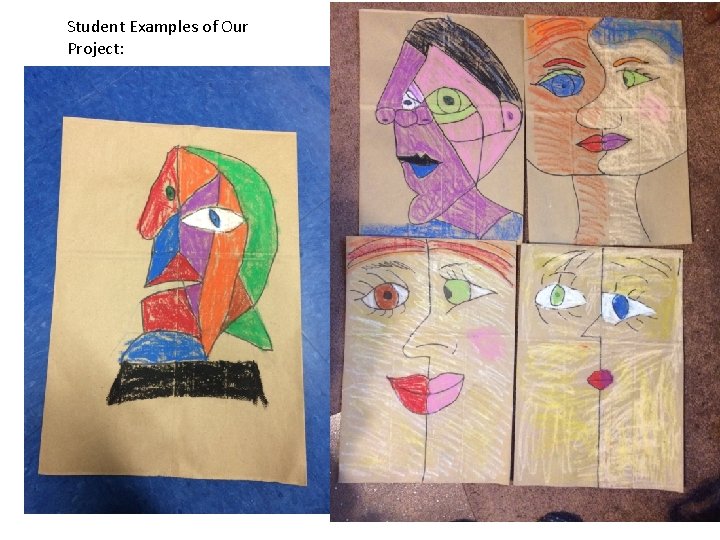 Student Examples of Our Project: 