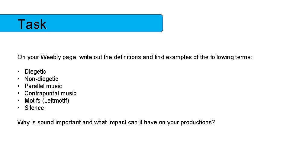 Task On your Weebly page, write out the definitions and find examples of the