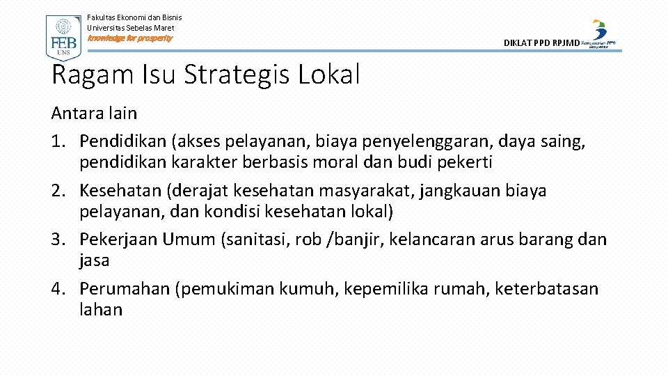 Fakultas Ekonomi dan Bisnis Universitas Sebelas Maret knowledge for prosperity DIKLAT PPD RPJMD Ragam