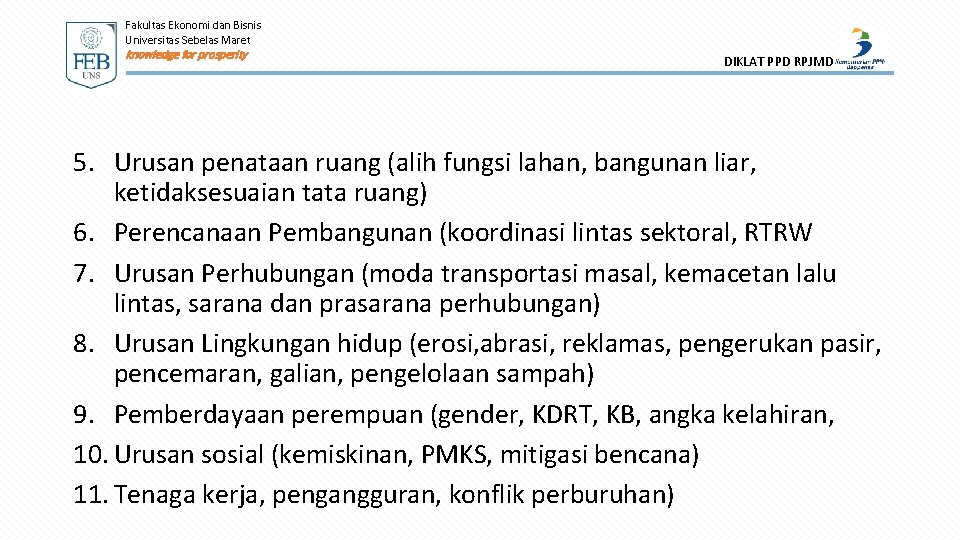 Fakultas Ekonomi dan Bisnis Universitas Sebelas Maret knowledge for prosperity DIKLAT PPD RPJMD 5.